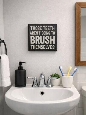 Black and White 6x6 Decorative Sign bathroom tooth brushing sign